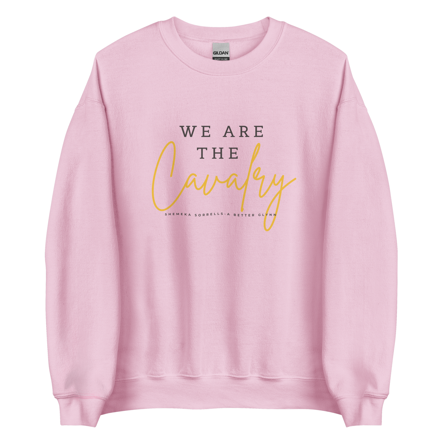 We Are the Cavalry Sweatshirt (Cursive)