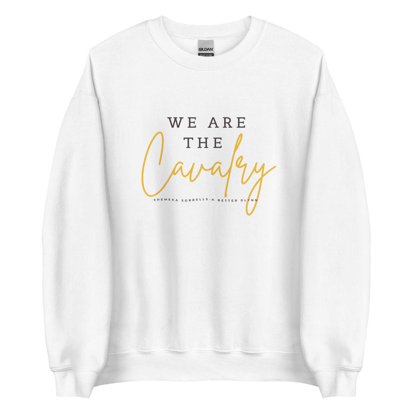 We Are the Cavalry Sweatshirt (Cursive)