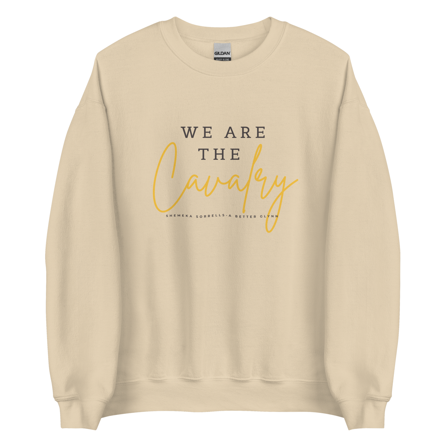 We Are the Cavalry Sweatshirt (Cursive)