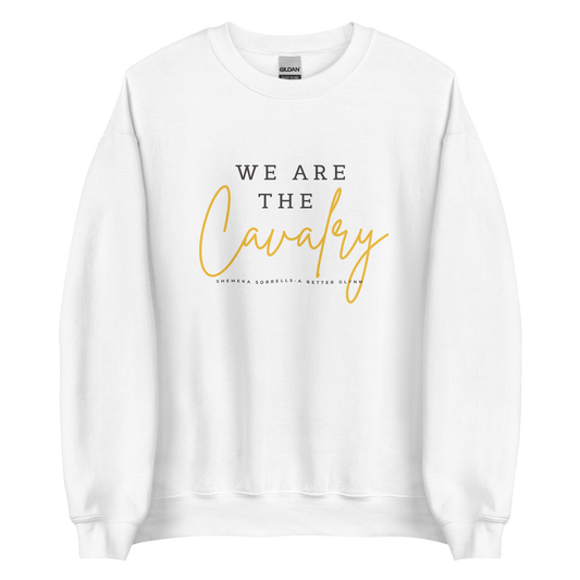 We Are the Cavalry Sweatshirt (Cursive)